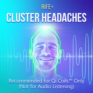 Cluster Headaches - Rife+ Frequency Protocols - Qi Life Store