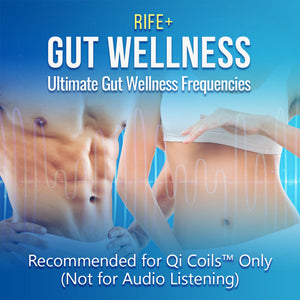 Gut Wellness - Rife+ Frequency Protocols - Qi Life Store