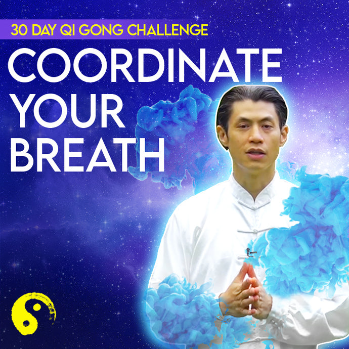 Day 30: Coordinate Your Breath to Integrate Your Whole Body