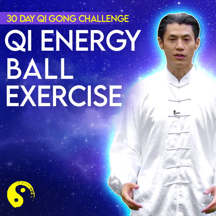 Day 9: The "Qi Energy Ball" Exercise