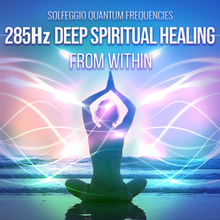 Cargar imagen en el visor de la galería, 285 Hz Deep Spiritual Healing From Within Series Quantum Frequencies