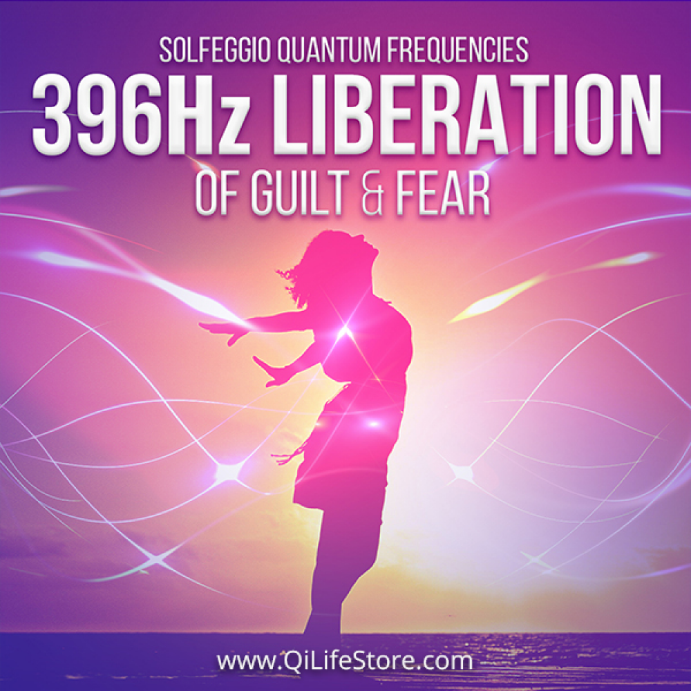 396 Hz Liberation of Guilt & Fear Series - Qi Life Store 