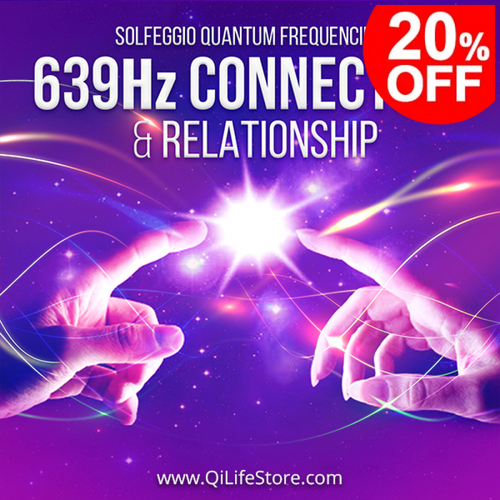 639 Hz Connecting And Relationships Quantum Frequencies