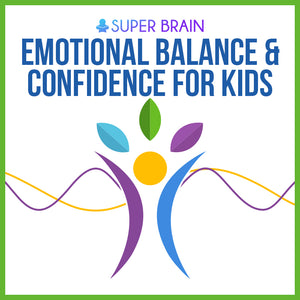 Emotional Balance & Confidence for Kids
