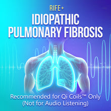 Load image into Gallery viewer, Idiopathic Pulmonary Fibrosis - Rife+ Frequency Protocols