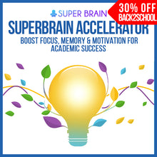 Bild in Galerie-Viewer laden, Superbrain Accelerator – Boost Focus, Memory &amp; Motivation for Academic Success