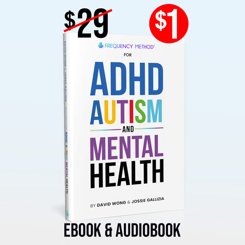 Frequency Method for ADHD, Autism & Mental Health (Ebook & Audiobook)