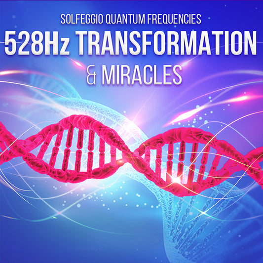 Solfeggio 528 - Transformation and Miracles (DNA Repair)