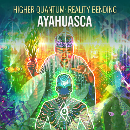 Ayahuasca Frequencies For Spiritual Awakening & Transformation. Higher Quantum