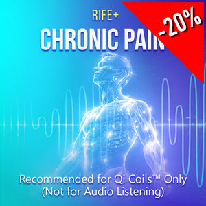 Chronic Pain - Rife+ Frequency Protocols - Qi Life Store 