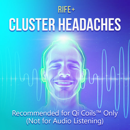 Cluster Headaches - Rife+ Frequency Protocols - Qi Life Store 