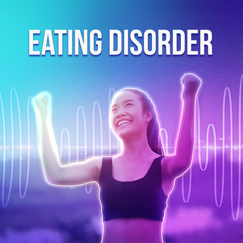 Eating Disorders - Rife+ Frequency Protocols