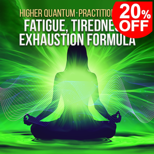 Fatigue Tiredness Exhaustion Formula Higher Quantum Frequencies