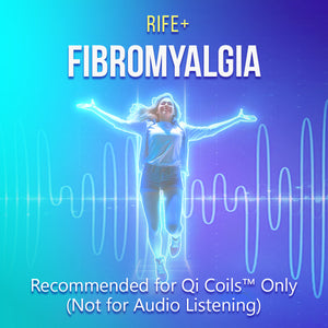 Fibromyalgia - Rife+ Frequency Protocols - Qi Life Store 