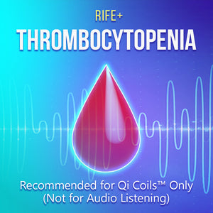Primary Immune Thrombocytopenia - Rife+ Frequency Protocols - Qi Life Store 