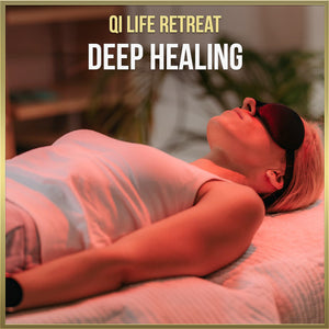 Qi Life Retreat — Deep Healing - Qi Life Store 