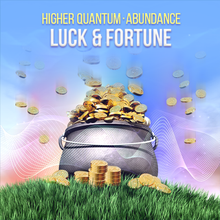 Chargez l&#39;image dans la visionneuse de la galerie, Attract Luck Fortune Life Abundance And Prosperity Higher Quantum Frequencies