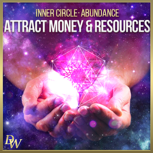Attract Abundance | Higher Quantum Frequencies | Inner Circle Members