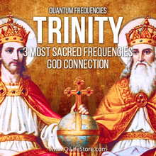 Load image into Gallery viewer, Trinity - 3 Most Sacred Frequencies Plus Quantum